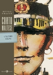 Corto Maltese - L ultimo colpo