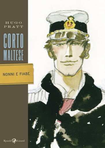Corto Maltese - Nonni e fiabe - Hugo Pratt