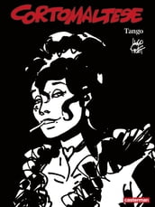 Corto Maltese (Tome 10) - Tango (édition enrichie noir et blanc)