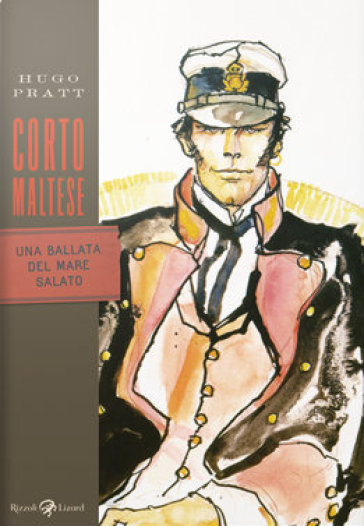 Corto Maltese. Una ballata del mare salato - Hugo Pratt