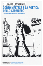 Corto Maltese e la poetica dello straniero. L