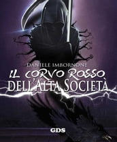 Il Corvo Rosso dell Alta Società