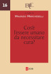 Cos è l essere umano da necessitare cura? Atti del Convegno annuale della FTER (15-16 marzo 2022)