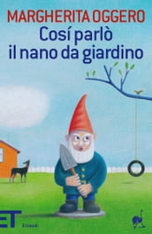 Così parlò il nano da giardino