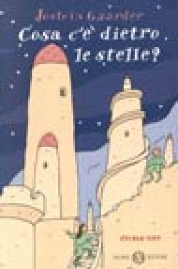 Cosa c'è dietro le stelle? - Jostein Gaarder