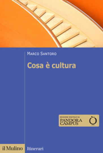 Cosa è cultura - Marco Santoro
