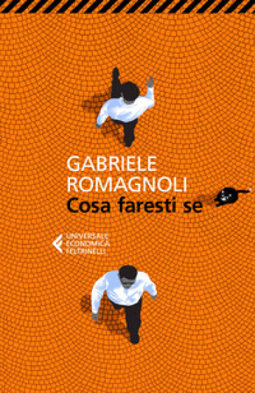 Cosa faresti se - Gabriele Romagnoli