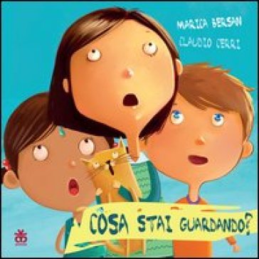 Cosa stai guardando? - Marica Bersan