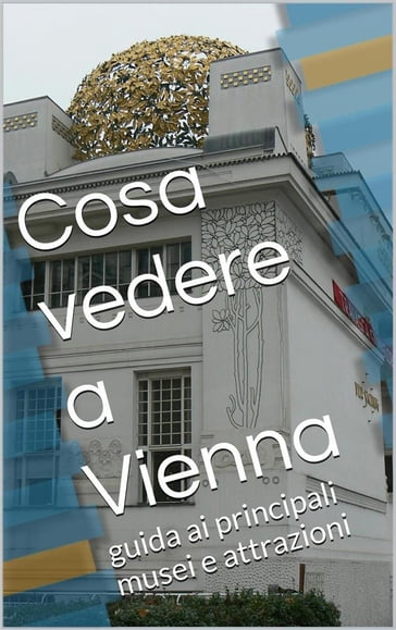 Cosa vedere a Vienna - skyline edizioni