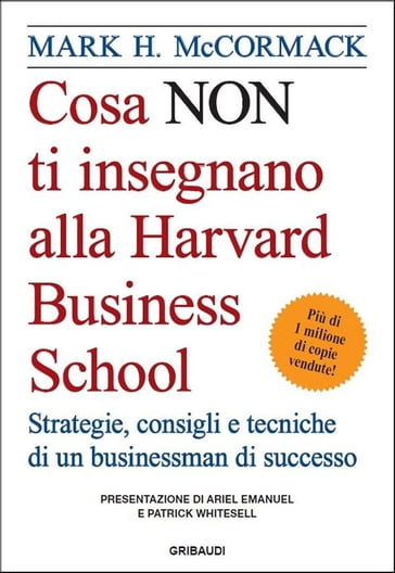 Cosa_NON_ti_insegnano_alla_Harvard_Business_School - Mark H. McCormack