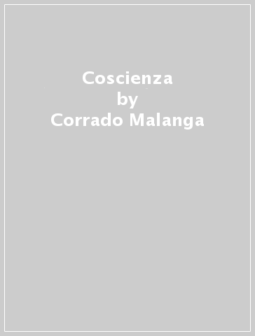 Coscienza - Corrado Malanga | 
