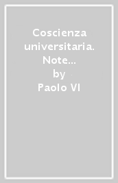 Coscienza universitaria. Note per gli studenti