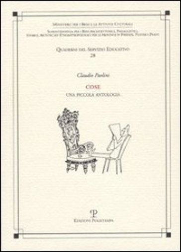 Cose. Una piccola antologia - Claudio Paolini