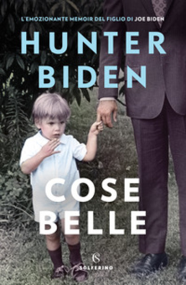 Cose belle - Hunter Biden