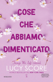 Cose che abbiamo dimenticato. Things we left behind