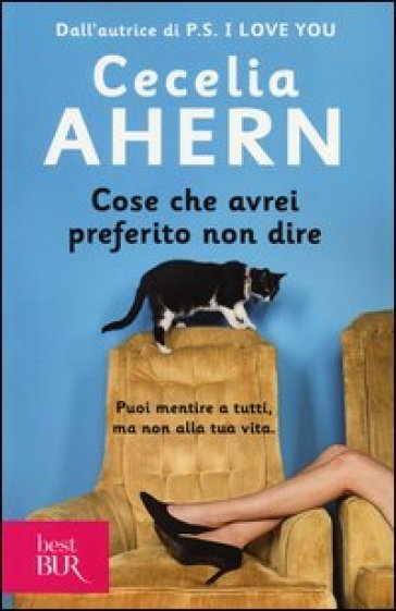 Cose che avrei preferito non dire - Cecelia Ahern