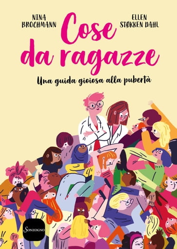 Cose da ragazze - Ellen Støkken Dahl - Nina Brochmann