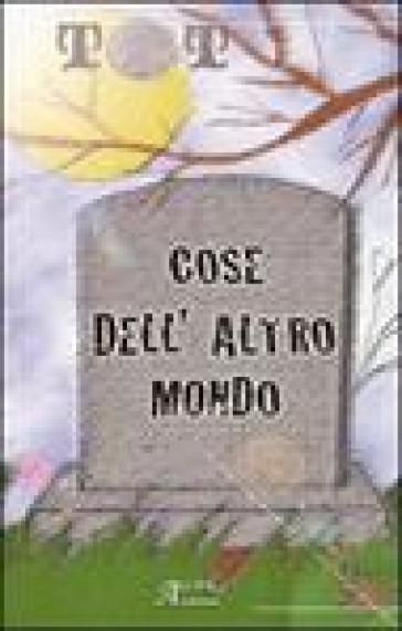 Cose dell'altro mondo - Franco Fratti