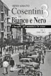 Cosentini in bianco e nero 3. 1: 1940-1963