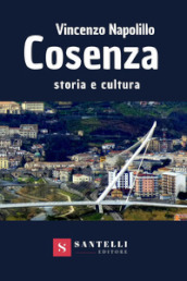Cosenza. Storia e cultura