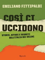 Così ci uccidono