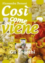 Così come viene. Gli gnocchi