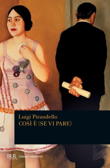 Così è (se vi pare) - Luigi Pirandello