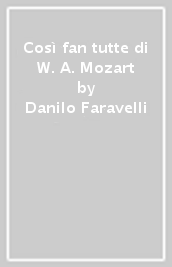 Così fan tutte di W. A. Mozart