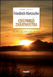 Così parlò Zarathustra. Ediz. integrale. Con Segnalibro