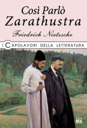 Così parlò Zarathustra - Friedrich Nietzsche