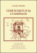 Così si dice(va) a Castelluccio. Per un analisi diacronica del dialetto negli Alburni: etimologie, significati e curiosità storiche di parole ed espressioni proverbiali del dialetto di Castelluccio Cosentino (SA)