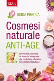 Cosmesi naturale anti-age