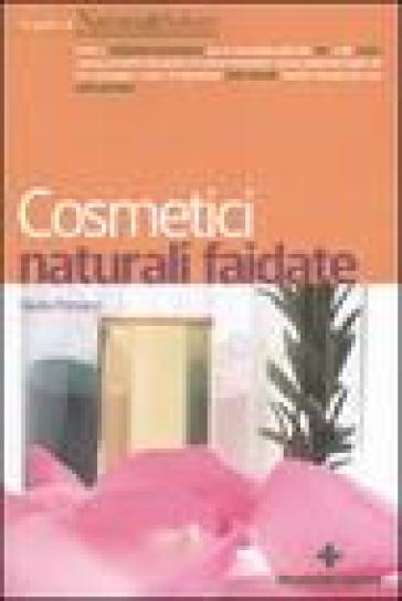 Cosmetici naturali fai da te - Giulia Penazzi