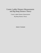 Cosmic Ladder Distance Measurements and Big Bang Distance Theory