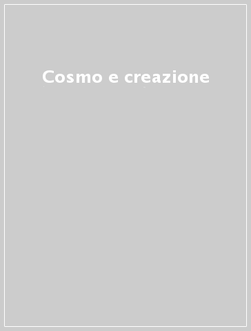 Cosmo e creazione