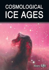 Cosmological Ice Ages