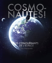 Cosmonautes ! - Les conquérants de l espace