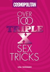 Cosmopolitan Over 100 Triple XXX Sex Tricks