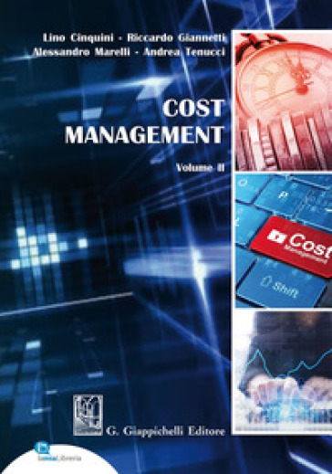 Cost Management. 2. - Lino Cinquini - Riccardo Giannetti - Alessandro Marelli - Andrea Tenucci