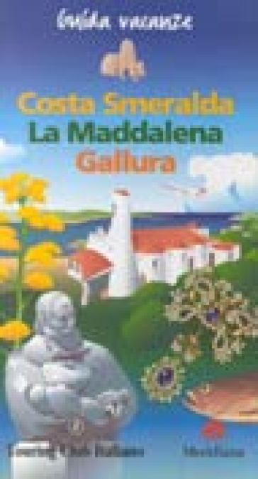 Costa Smeralda, la Maddalena, Gallura - Touring Club Italiano