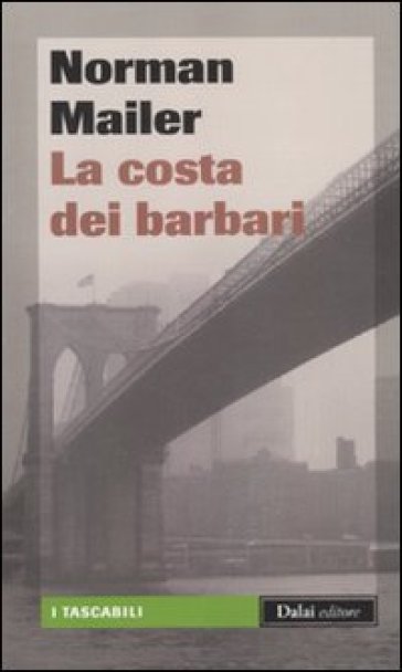 Costa dei barbari (La) - Norman Mailer