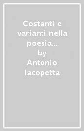 Costanti e varianti nella poesia italiana del Novecento