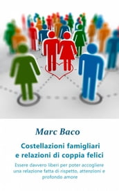 Costellazioni famigliari e relazioni di coppia felici