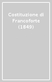 Costituzione di Francoforte (1849)