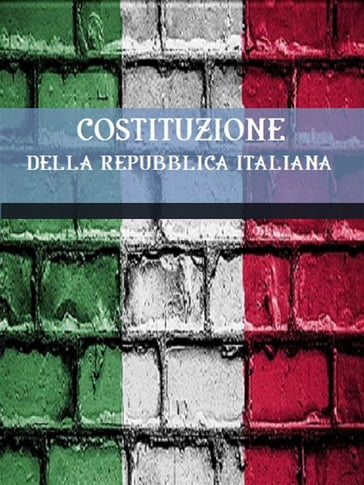 Costituzione della Repubblica Italiana - Italia