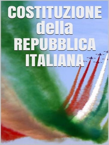 Costituzione della Repubblica Italiana - Repubblica Italiana