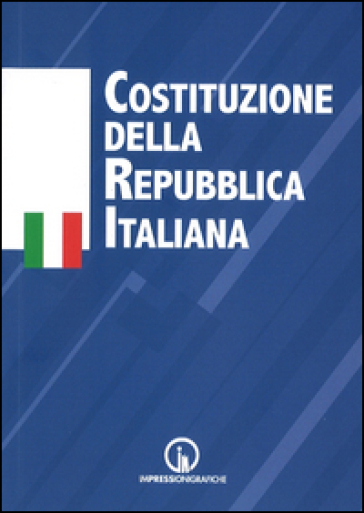 La Costituzione della Repubblica italiana