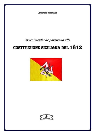 La Costituzione Siciliana del 1812 - Antonino Fiannacca