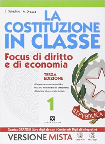 La Costituzione in classe Codice civile. Per le Scuole superiori. Con CD. Con e-book. Con espansione online. 1.