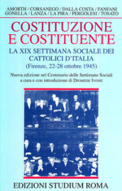 Costituzione e costituente. La XIX Settimana sociale dei cattolici d